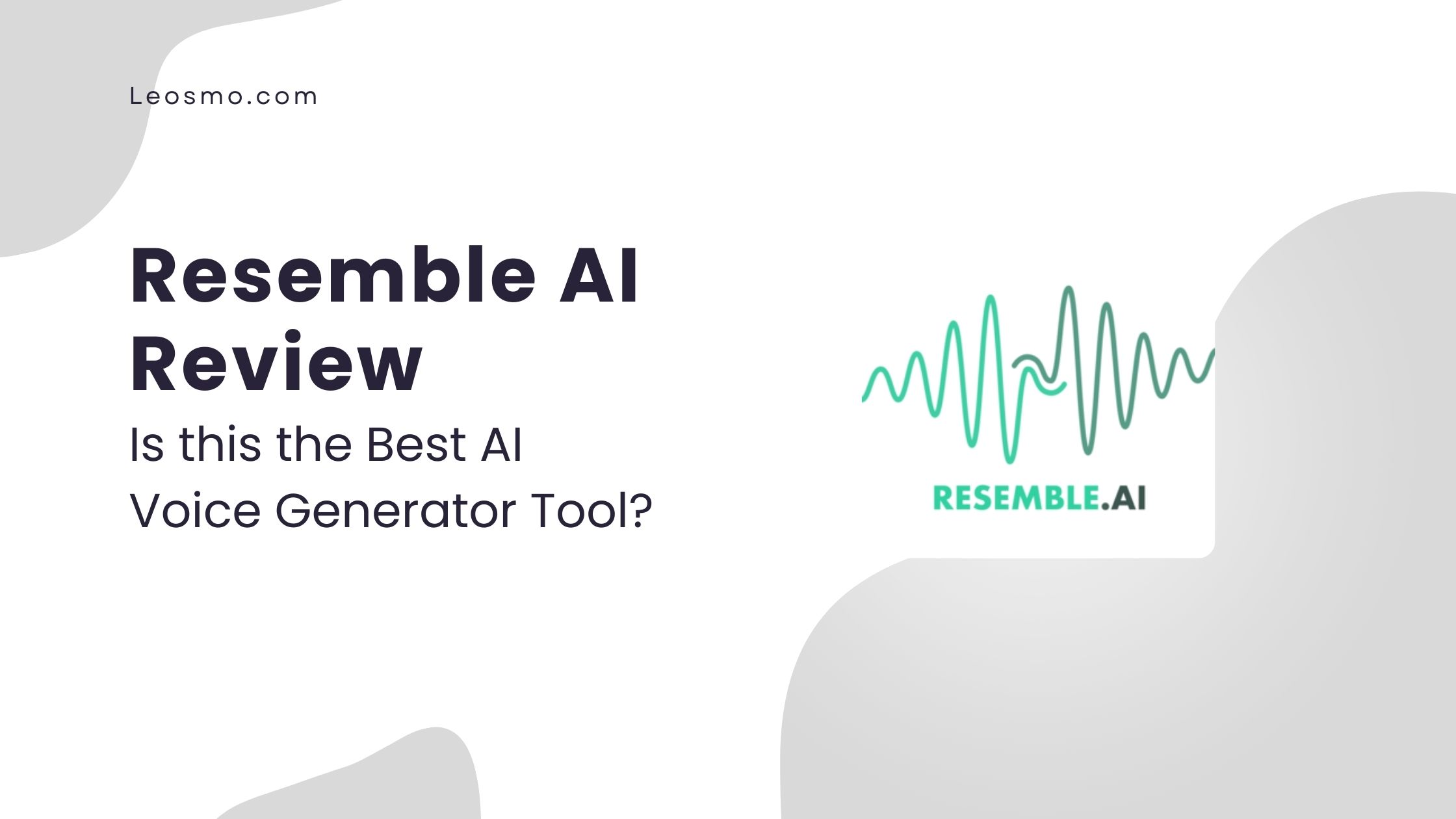 Read more about the article Resemble AI Review: Is this the Best AI Voice Generator Tool?