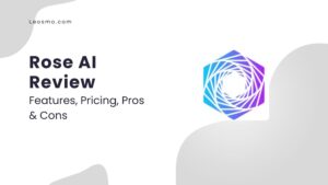 Read more about the article Rose AI Review: Features, Pricing, Pros & Cons