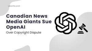 Read more about the article Canadian News Media Giants Sue OpenAI Over Copyright Dispute