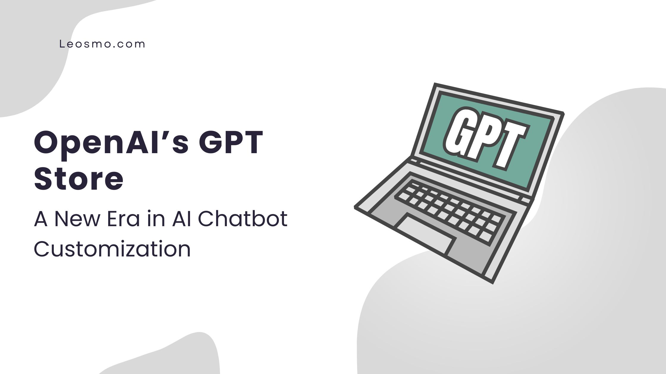 Read more about the article OpenAI’s GPT Store: A New Era in AI Chatbot Customization